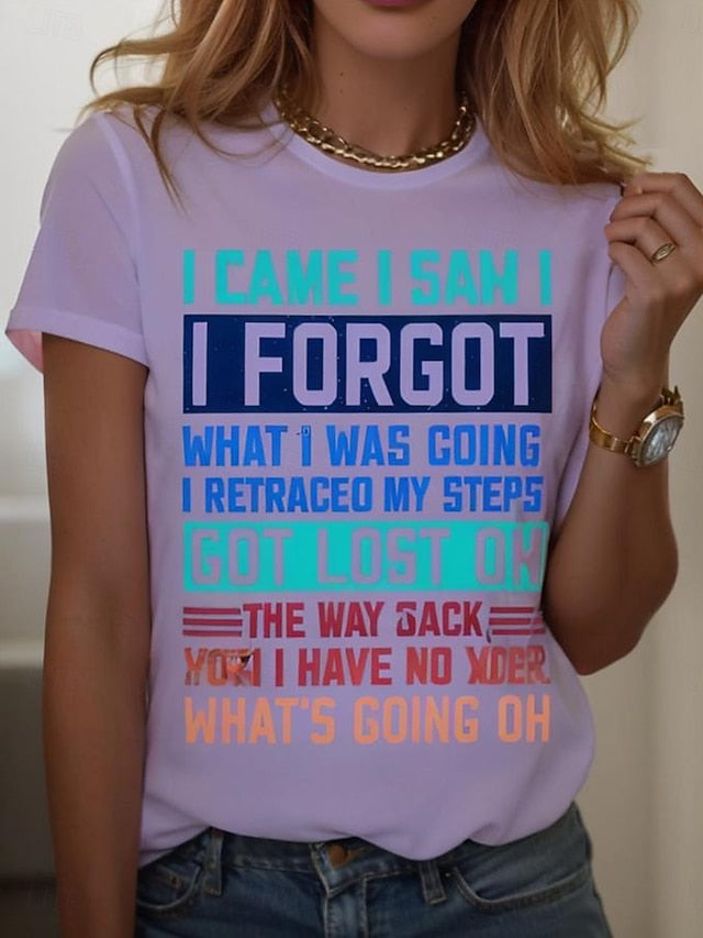 I Came I Saw I Forgot What I Was Doing Sarcastic Women's T