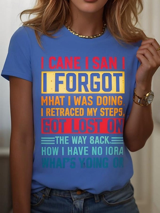 I Came I Saw I Forgot What I Was Doing Sarcastic Women's T