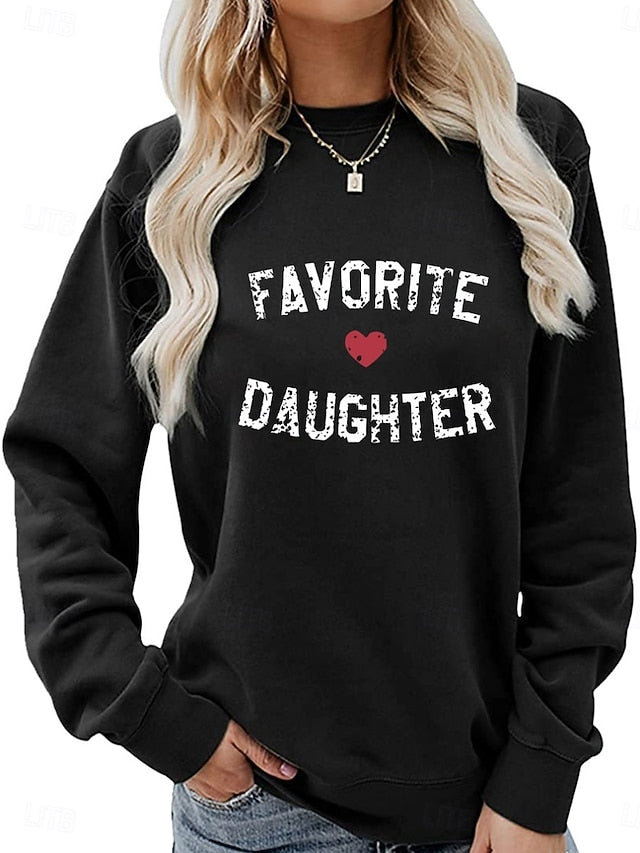 Women's Valentine Funny Sweatshirt Favorite Daughter Casual