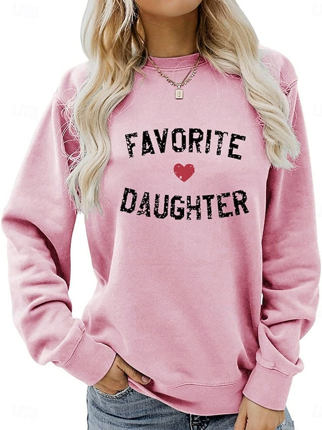 Women's Valentine Funny Sweatshirt Favorite Daughter Casual