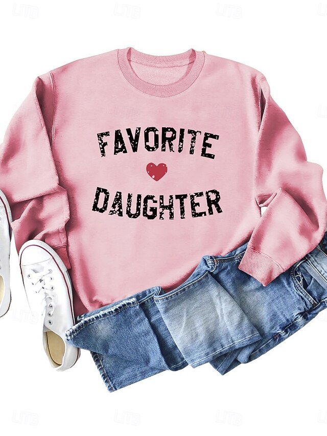 Women's Valentine Funny Sweatshirt Favorite Daughter Casual