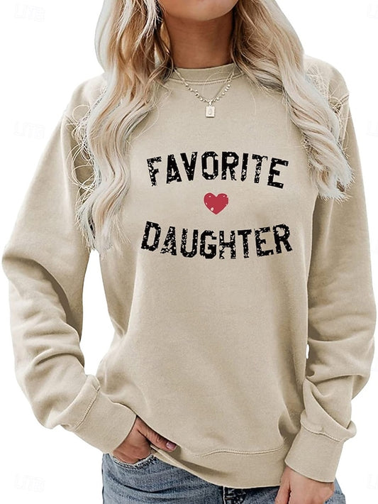Women's Valentine Funny Sweatshirt Favorite Daughter Casual