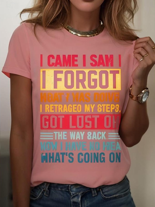 I Came I Saw I Forgot What I Was Doing Sarcastic Women's T